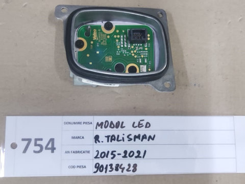 754.Modul LED Renault Talisman Cod:90138428