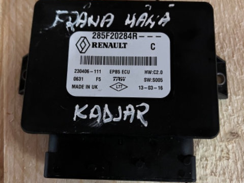 Calculator Control Frana Mana Renault Kadjar 1.5 dci, 285F20284R, EPB5