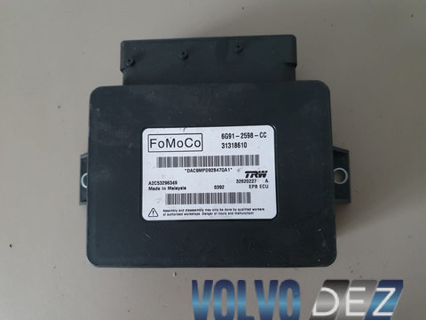 Calculator / modul frana de mana VOLVO XC60 XC70 S80 31318610