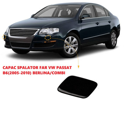 Capac spalator far Volkswagen Passat B6 partea sta