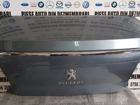 Capota Spate Portbagaj Haion Haion Peugeot 508 An 2011-2018 Fara Defecte