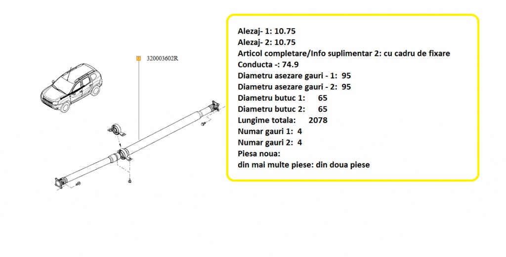 Cardan complet(cu rulment intermediar) pentru Dacia Duster