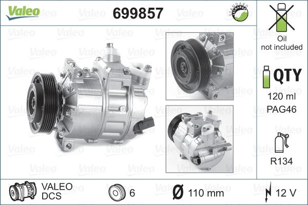 Compresor aer conditionat 699857 VALEO pentru Vw Passat Seat Alhambra Seat Ibiza Seat Leon Vw Touran Skoda Octavia Skoda Laura Vw Jetta Vw Vento Vw Sharan Audi A3 Vw Golf Skoda Superb Skoda Yeti Audi Tt Vw Tiguan Skoda Roomster Vw Eos Vw Polo Vw Cadd