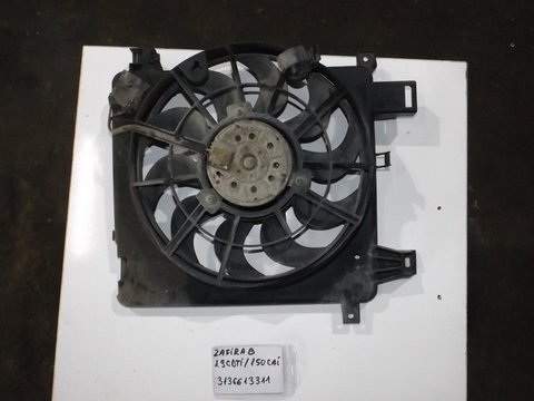 Electroventilator racire Opel Astra H Zafira B 1.9cdti 150cp / cod 3136613311 relist