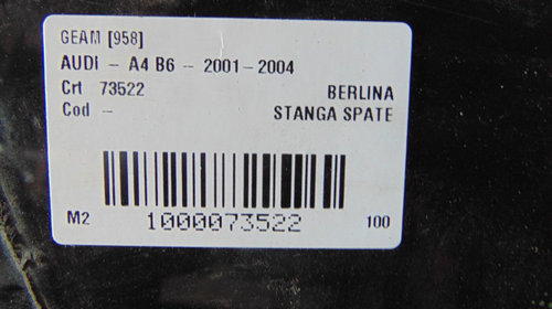 Geam stanga spate Audi A4 B6 din 2001-20