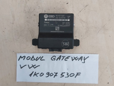 Modul Calculator Gate Way / cod 1K0907530F / VAG / VW Golf 5/ Passat B6 / Audi / Seat