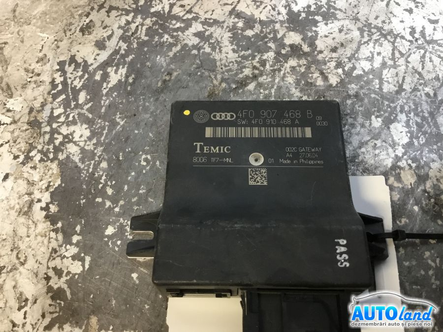 Modul Electronic 4f0907468b Lumini Audi A6 4F2,C6 2004-2011