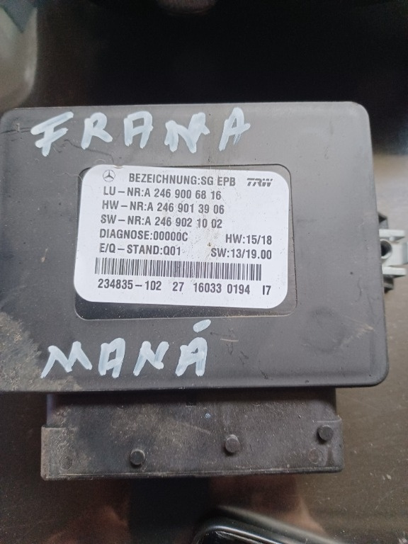 Modul frână parcare Mercedes w246
