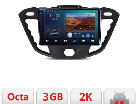 Navigatie dedicata Ford Transit Quad Core B-845 Android Ecran 2K QLED octa core 3+32 carplay android auto KIT-845+EDT-E309V3-2K