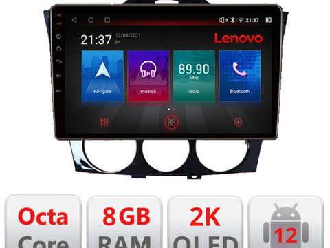 Navigatie dedicata Lenovo Mazda RX8 2008-2011 Octacore, 8 Gb RAM, 128 Gb Hdd, 4G, Qled 2K, DSP, Carplay AA, 360,Bluetooth