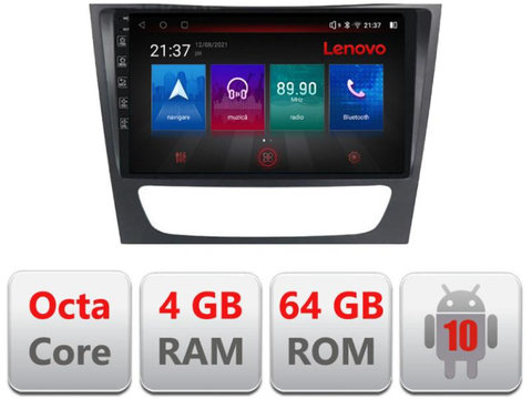 Navigatie dedicata Lenovo Mercedes W211 W219 E-090, Octacore, 4Gb RAM, 64Gb Hdd, 4G, Qled, 360, DSP, Carplay,Bluetooth