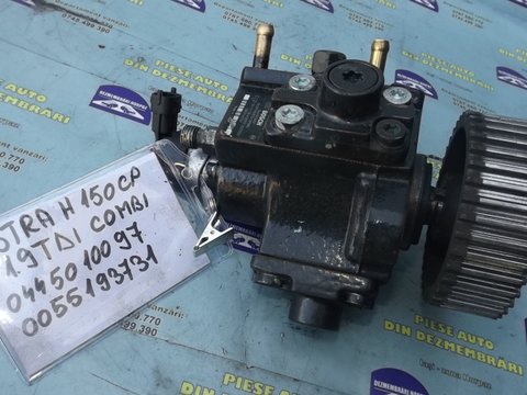 POMPA INJECTIE COMPLETA 0445010097 Opel Astra H combi , 2005, 1.9diesel Z19DTH 150cp relist