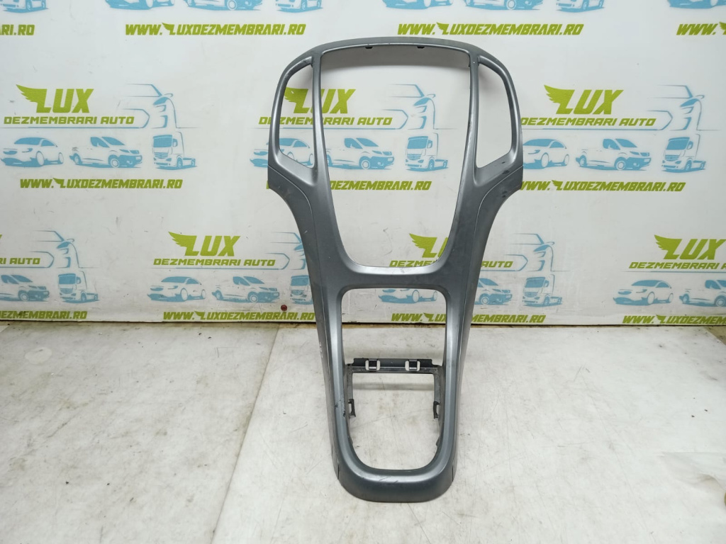 Rama consola centrala 13257562 Opel Astra J [facelift] [2012 - 2018] 1.7 cdti A17DTS