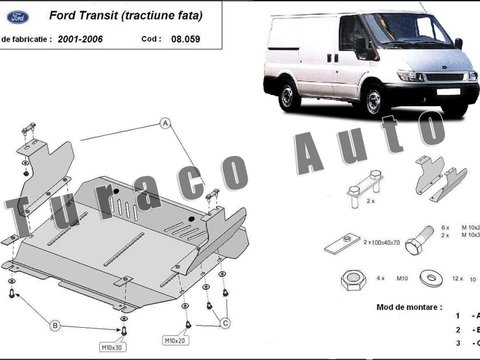 Scut metalic motor + cutie de viteza Ford Transit (tractiune fatã) 2.0Td, 2.4Td, 2001-2006
