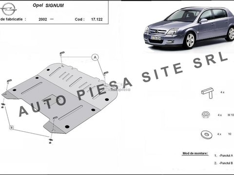 Scut metalic motor Opel Signum fabricat incepand cu 2002 APS-17,122 piesa NOUA