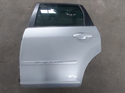 Usa / Portiera Stanga Spate Ford Focus C-Max ( 2003 - 2010 )